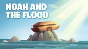 Noah and the Flood