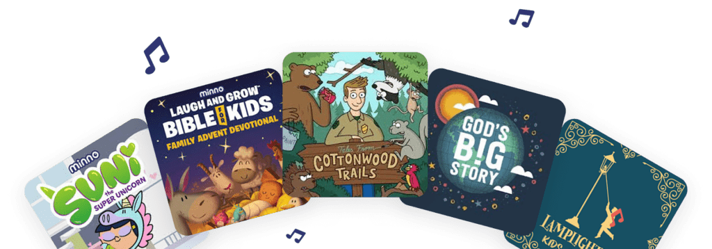 Listen to Bible stories, devotionals, and kids podcasts all on Minno, the #1 source for Christian kids content!