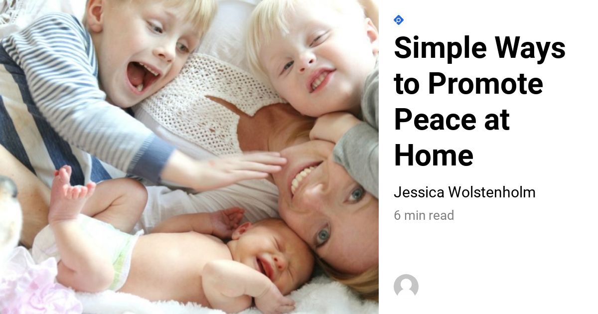 Ways To Promote Peace At Home