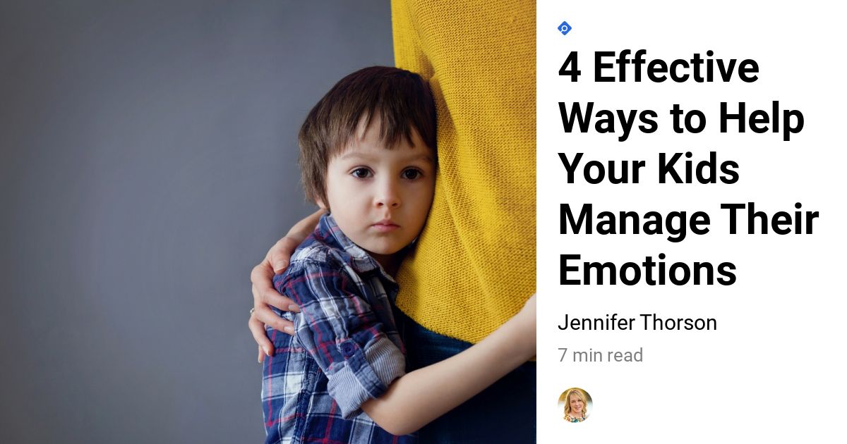 4 Effective Ways to Help Your Kids Manage Their Emotions | Minno Kids